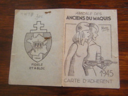 Carte Nominative Adhérent -  Amicale Anciens Du Maquis - Fidèle Et à Bloc - 1944 - SUP (HW 97) - Documenten