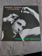 Disque - Robert Gordon W/ Link Wray - Fresh Fish Special - Private Stock Records - UK 1978 - Rock