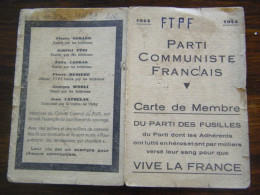 Carte Nominative Adhérent - Parti Communiste Français - F.T.P.F. - 1944 - SUP (HW 99) - Documentos