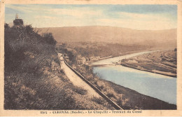 25 . N°105903 . Clerval .la Chapelle .travaux Du Canal . - Autres & Non Classés