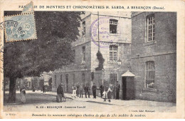 25 - BESANCON - SAN51508 - Caserne Condé - .. De Montres Et Chronomètres H. Sarda - Besancon