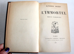 L'IMMORTEL MOEURS PARISIENNES Par ALPHONSE DAUDET 1888 LEMERRE EDITION ORIGINALE / LIVRE ANCIEN XIXe SIECLE (2204.182) - 1801-1900