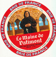 G F 1622  /  ETIQUETTE DE FROMAGE -    BRIE DE FRANCE LE MOINE DATIMONT   FABRIQUE EN LORRAINE     MOSELLE - Quesos