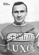 PHOTO CYCLISME REENFORCE GRAND QUALITÉ ( NO CARTE ), RENZO BALDINI TEAM SALAMINI 1966 - Cyclisme