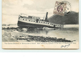 HONG-KONG - The Canton Of Stonecutter's Island. Send Ashore By Typhoon Of The 18th Of September 1906 - Cina (Hong Kong)