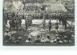 Guerre 14-18 Personnage - C. Battisti Viene Consegnato Ai Suoi Carnefici - Weltkrieg 1914-18