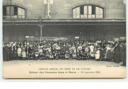 Cercle Amical Du Cher Et De L'Indre - Retour Des Vacances Dans Le Berry - 29 Septembre 1913 - Other & Unclassified