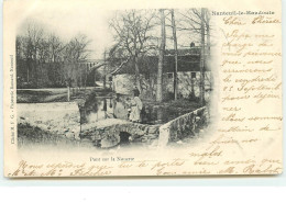 NANTEUIL-LE-HAUDOUIN - Pont Sur La Nonette - Nanteuil-le-Haudouin