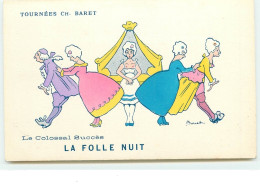 Tournées Ch. Baret - Le Colossal Succès La Folle Nuit - Bouet - Artistas