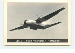 UPE 514 : Nord "Transall" - Transport - 1946-....: Moderne