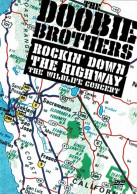The Doobie Brothers - Rockin' Down The Highway. The Wildlife Concert. DVD - Andere & Zonder Classificatie