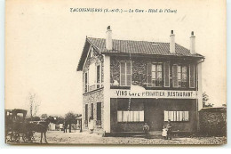 TACOIGNIERES - La Gare - Hôtel De L'Ouest - Café P. Chartier - Andere & Zonder Classificatie