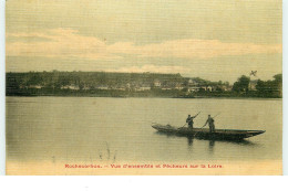 ROCHECORBON - Vue D'ensemble Et Pêcheurs Sur La Loire - Rochecorbon