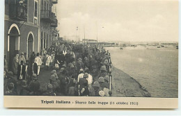 Libye - TRIPOLI Italiana - Sbarco Delle Truppe (11 Ottobre 1911) - Libye
