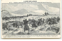 La Guerre Russo-Japonaise - N°21 - Artillerie Et Approvisionnements Japonais Dans Les Boues Du Dégel ... - Other Wars