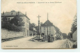 PONT-DE-BEAUVOISIN - Quartier De La Croix Chaffard - Autres & Non Classés