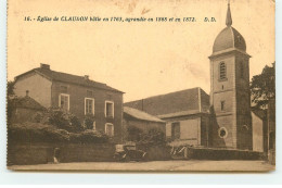 Eglise De CLAUDON Bâtie En 1763, Agrandie En 1868 Et En 1872 - Autres & Non Classés