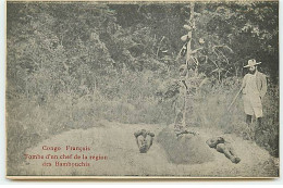 Congo Français - Tombe D'un Chef De La Région Des Bambouchis - Congo Francés