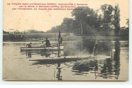 MAISONS-LAFFITTE - La Torpille Radio-automatique Gabet, Manoeuvrée à Distance Sur La Seine ... - Maisons-Laffitte