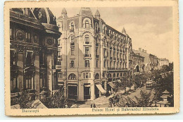 Roumanie - BUCURESTI - Palace Hotel Si Bulevardul Elisabeta - Roumanie