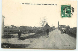 LES CHOUX - Route De Châtillon-Coligny - Otros & Sin Clasificación