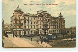 Roumanie - BUCURESTI - Bertola - Grand Hôtel Du Boulevard - Roumanie