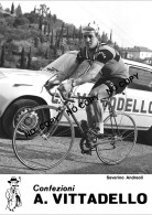 PHOTO CYCLISME REENFORCE GRAND QUALITÉ ( NO CARTE ), SEVERINO ANDREOLI TEAM VITTADELLO 1967 - Cyclisme