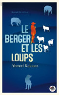 LE BERGER ET LES LOUPS - Andere & Zonder Classificatie