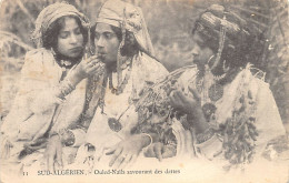 Algérie - SUD-ALGÉRIEN - Ouled-Naïls Savourant Des Dattes - VOIR SCANS POUR L'ÉTAT - Ed. J. Geiser 11 - Mujeres