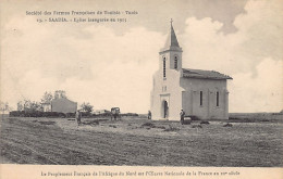 SAADIA - Eglise Inaugurée En 1915 - Société Des Fermes Françaises De Tunisie 13 - Tunisia