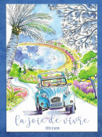 CPM Carte Fantaisie Voiture Citroën 2 CV La Joie De Vivre Sur La Côte D'azur - Carte Illustrateur Contemporaine Neuve. - PKW