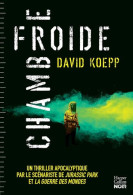 Chambre Froide: Un Thriller Apocalyptique Par Le Scénariste De Jurassic Park Et La Guerre Des Mondes - Otros & Sin Clasificación