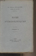 Notes Ptéridologiques - Fascicule III - Le Prince Bonaparte - 1916 - Other & Unclassified