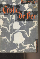 Croix De Fer - Opitz Karl Ludwig - 1955 - Autres & Non Classés