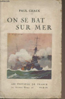 On Se Bat Sur Mer - Chack Paul - 1926 - Autographed