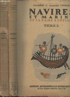 Navires Et Marins De La Rame à L'hélice - En 2 Tomes - La Roërie G./Commandant J. Vivielle - 0 - Recht