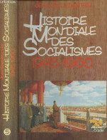 Histoire Mondiale Des Socialismes - 1945 - 1960 - Elleinstein Jean- AYACHE GEORGES- BELLOIN GERARD.. - 1984 - History