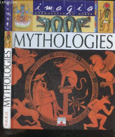 Mythologies - Imagia Decouverte Du Monde - Sylvie Baussier, Émilie Beaumont - 2000 - Religión