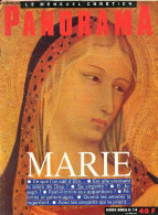 Panorama Le Mensuel Chretien Hors Serie N°14- Marie, Ce Que L'on Sait D'elle, Est Elle Vraiment La Mere De Dieu, Sa Virg - Otras Revistas