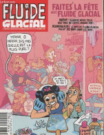 Fluide Glacial N°499 Decembre 2017- Faites La Fete Avec Fluide Glacial- Blanche Neige Telle Que Vous Ne L'avez Jamais Vu - Other Magazines