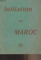 Initiation Au Maroc - Collectif - 0 - Geografia