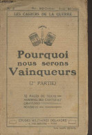 Les Cahiers De La Guerre - N°2 - Pourquoi Nous Seront Vainqueurs (2e Partie) - Collectif - 0 - Historia