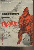 Passeport Pour L'insolite - May Roger - 1960 - Andere & Zonder Classificatie