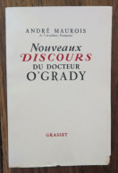 Nouveaux Discours Du Docteur O'Grady De André Maurois. Grasset. 1950, Exemplaire Sur Velin De Rives Numéroté - Otros Clásicos