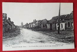 CPA -  Laneuville   -(Oise) - La Grande Rue, Après Le Départ Des Allemands En 1918 - Sonstige & Ohne Zuordnung