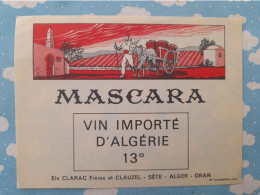 ETIQUETTE DE VIN IMPORTE D'ALGERIE MASCARA CLARAC ET CLAUZEL SETE ALGER ORAN - Publicités