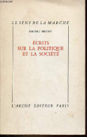 Ecrits Sur La Politique Et La Société - Collection " Le Sens De La Marche ". - Brecht Bertolt - 1971 - Politica