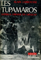 Les Tupamaros - Guérilla Urbaine En Uruguay - Collection " Combats ". - Labrousse Alain - 1971 - Aardrijkskunde