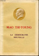 La Democratie Nouvelle. - Tse-Toung Mao - 1968 - Geographie