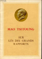 Sur Les Dix Grands Rapports. - Tsetoung Mao - 1977 - Geografia